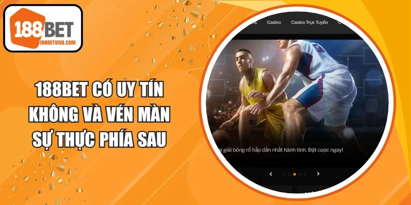 188BET Có Uy Tín Không